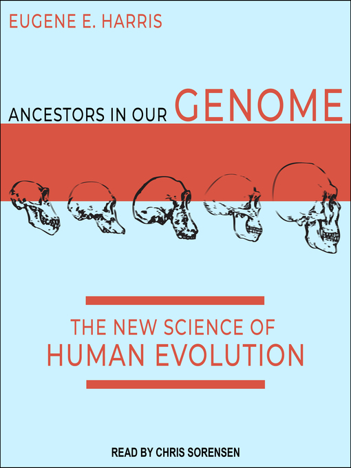 Title details for Ancestors in Our Genome by Eugene E. Harris - Wait list